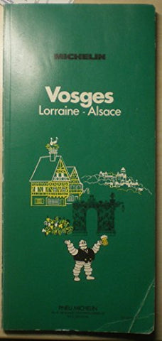Michelin Green Guide: Vosges-Lorraine-Alsace (Michelin Regional Maps) (French Edition) - Wide World Maps & MORE! - Book - Wide World Maps & MORE! - Wide World Maps & MORE!