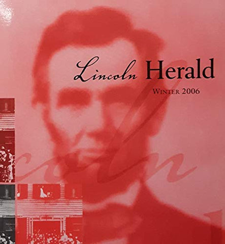 Lincoln Herald: Fall 2006 (Volume 108, No. 3) - Wide World Maps & MORE! - Book - Wide World Maps & MORE! - Wide World Maps & MORE!