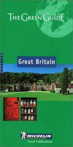 Michelin the Green Guide Great Britain (Michelin Green Guides) - Wide World Maps & MORE! - Book - Wide World Maps & MORE! - Wide World Maps & MORE!