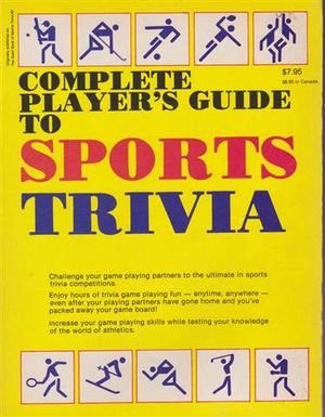 Complete Player's Guide to Sports Trivia                           (#31319) - Wide World Maps & MORE! - Book - Wide World Maps & MORE! - Wide World Maps & MORE!