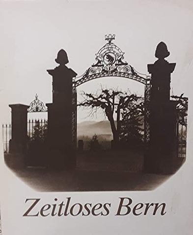 Zeitloses Bern (German Edition) - Wide World Maps & MORE! - Book - Wide World Maps & MORE! - Wide World Maps & MORE!