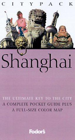 Fodor's Citypack Shanghai, 1st Edition (Fodors 25 Best) - Wide World Maps & MORE! - Book - Brand: Fodor's - Wide World Maps & MORE!