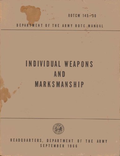 Roctm 145-30 Department of the Army Rotc Manual: Individual Weapons and Marksmanship - Wide World Maps & MORE! - Book - Wide World Maps & MORE! - Wide World Maps & MORE!