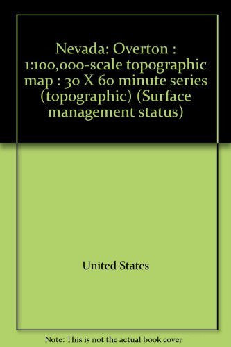 Nevada: Overton : 1:100,000-scale topographic map : 30 X 60 minute series (topographic) (Surface management status) - Wide World Maps & MORE! - Book - Wide World Maps & MORE! - Wide World Maps & MORE!