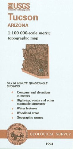 Tucson, Arizona : 1:100 000-scale metric topographic map : 30 x 60 minute series (topographic) (SuDoc I 19.110:32110-A 1-TM-100/994) - Wide World Maps & MORE!