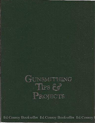 Gunsmithing Tips and Projects Dave Wolfe - Wide World Maps & MORE!