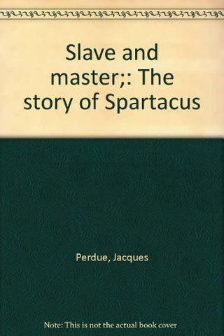 Slave and master;: The story of Spartacus - Wide World Maps & MORE! - Book - Wide World Maps & MORE! - Wide World Maps & MORE!