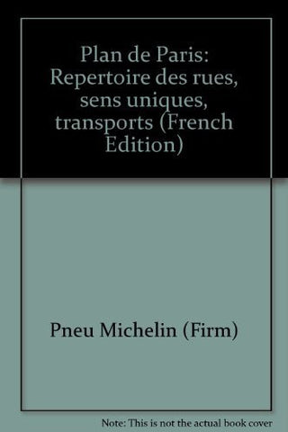 Plan de Paris: Repertoire des rues, sens uniques, transports (French Edition) - Wide World Maps & MORE! - Book - Wide World Maps & MORE! - Wide World Maps & MORE!