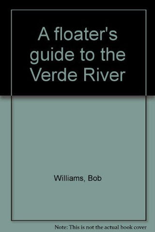A floater's guide to the Verde River - Wide World Maps & MORE! - Book - Wide World Maps & MORE! - Wide World Maps & MORE!