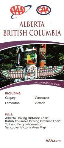 AAA CAA Alberta & British Columbia: Including Calgary, Edmonton, Vancouver, Victoria: Plus Driving D - Wide World Maps & MORE! - Book - Wide World Maps & MORE! - Wide World Maps & MORE!