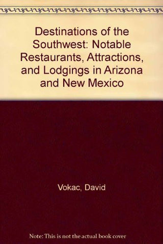 Destinations of the Southwest: Notable Restaurants, Attractions, and Lodgings in Arizona and New Mexico - Wide World Maps & MORE! - Book - Wide World Maps & MORE! - Wide World Maps & MORE!