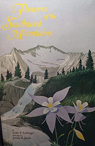 Flowers of the southwest mountains (Popular series) - Wide World Maps & MORE!
