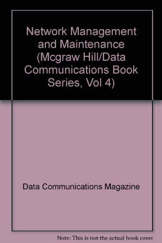 Network Management and Maintenance (McGraw Hill/Data Communications Book Series, Vol 4) Data Communications Magazine - Wide World Maps & MORE!