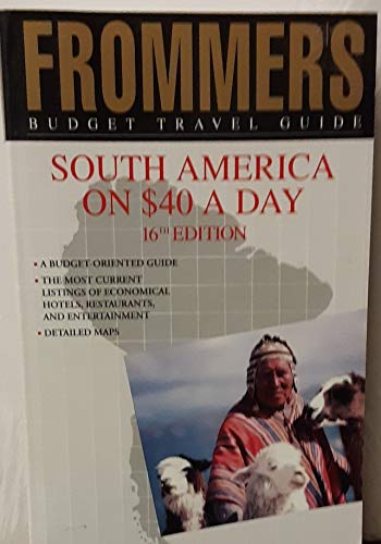 Frommers Budget Travel Guide South America on $40 a Day (FROMMER'S SOUTH AMERICA FROM $ A DAY) - Wide World Maps & MORE! - Book - Wide World Maps & MORE! - Wide World Maps & MORE!