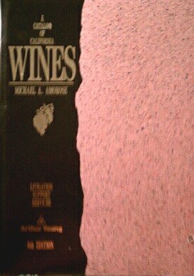 A Catalog of California Wines 6th Edition - Wide World Maps & MORE!