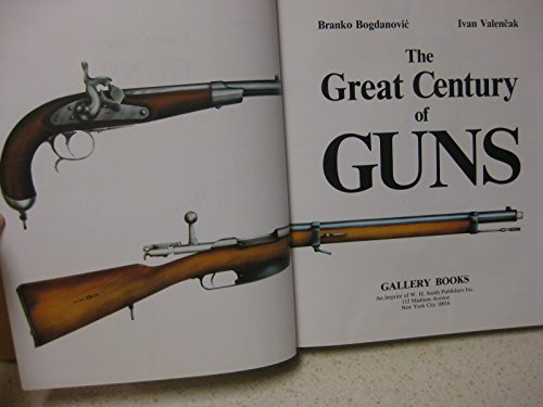 Great Century of Guns - Wide World Maps & MORE!