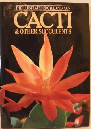 The Illustrated Encyclopedia of Cacti and Succulents - Wide World Maps & MORE!