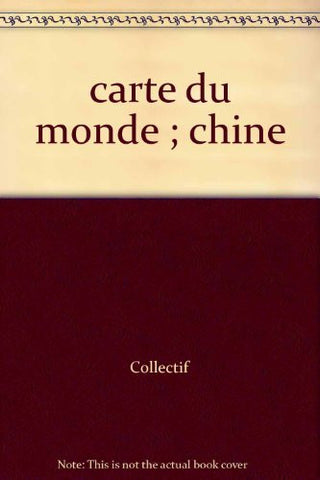 carte du monde ; chine - Wide World Maps & MORE! - Book - Wide World Maps & MORE! - Wide World Maps & MORE!
