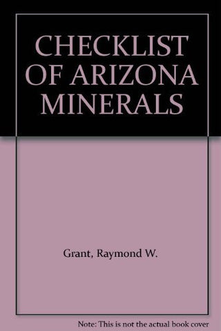 CHECKLIST OF ARIZONA MINERALS - Wide World Maps & MORE! - Book - Wide World Maps & MORE! - Wide World Maps & MORE!