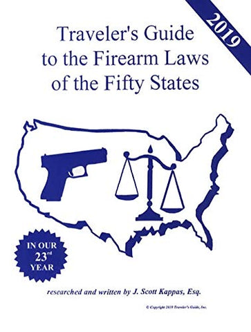 2019 Traveler's Guide to the Firearm Laws of the Fifty States - Wide World Maps & MORE!