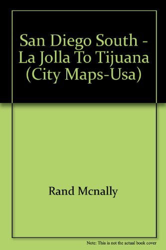 San Diego South - La Jolla to Tijuana (City Maps-USA) - Wide World Maps & MORE! - Book - Wide World Maps & MORE! - Wide World Maps & MORE!