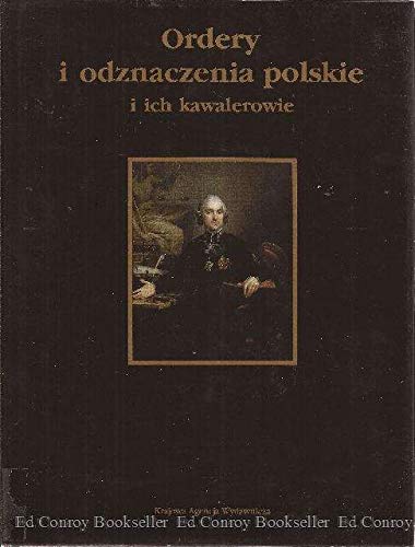 Ordery i odznaczenia polskie i ich kawalerowie (Polish Edition) - Wide World Maps & MORE! - Book - Wide World Maps & MORE! - Wide World Maps & MORE!
