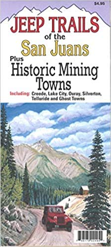 Historic Mining Towns of the Colorado San Juan Mountains - Wide World Maps & MORE! - Book - Wide World Maps & MORE! - Wide World Maps & MORE!