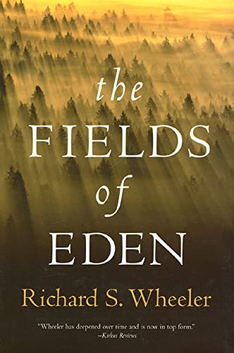 The Fields of Eden Wheeler, Richard S. - Wide World Maps & MORE!