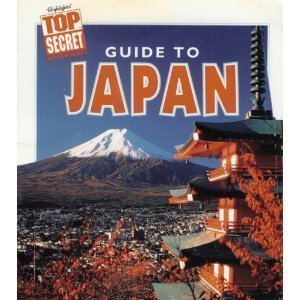 Guide to Japan (Highlights Top Secret Adventures) 1st (first) , 13th (thirteenth) Pr edition by Michael March published by Highlights for Children (1996) [Paperback] [Paperback] unknown author - Wide World Maps & MORE!