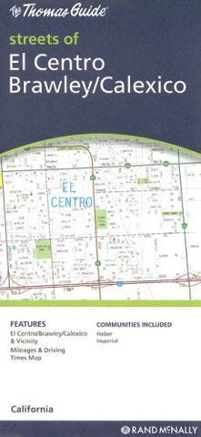 The Thomas Guide Streets of El Centro Brawley/Calexico: California - Wide World Maps & MORE! - Book - Wide World Maps & MORE! - Wide World Maps & MORE!
