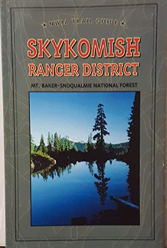 Trail Guide Skykomish Ranger District - Mt. Baker Snoqualmie Forest - Wide World Maps & MORE! - Book - Wide World Maps & MORE! - Wide World Maps & MORE!
