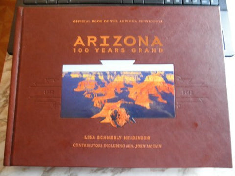 Arizona : 100 Years Grand 1912-2012 - Wide World Maps & MORE! - Book - Brand: : Arizona Historical Advisory Commission - Wide World Maps & MORE!