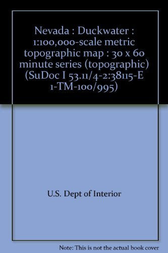 Nevada : Duckwater : 1:100,000-scale metric topographic map : 30 x 60 minute series (topographic) (SuDoc I 53.11/4-2:38115-E 1-TM-100/995) - Wide World Maps & MORE! - Book - Wide World Maps & MORE! - Wide World Maps & MORE!