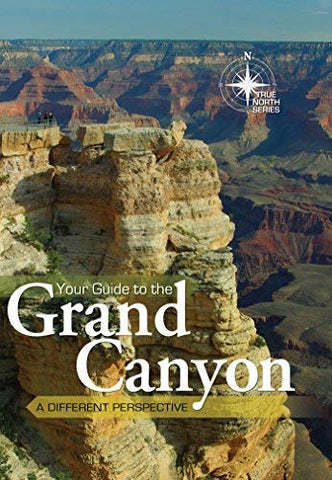 Your Guide to the Grand Canyon (True North Series) - Wide World Maps & MORE! - Book - Brand: Master Books - Wide World Maps & MORE!