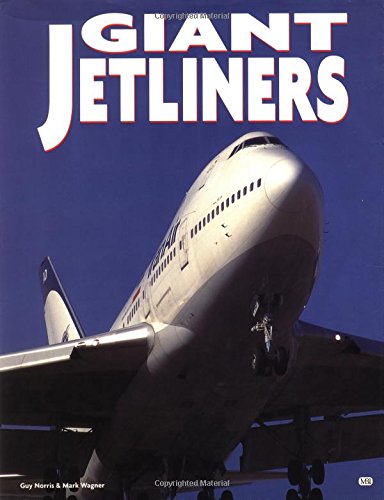 Giant Jetliners Norris, Guy and Wagner, Mark - Wide World Maps & MORE!
