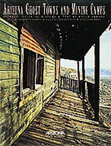 1998 Arizona Ghost Towns and Mining Camps: A Travel Guide to History - Wide World Maps & MORE! - Book - Arizona Highways - Wide World Maps & MORE!