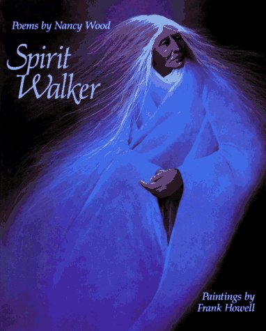 Spirit Walker: Poems by Nancy Wood - Wide World Maps & MORE!