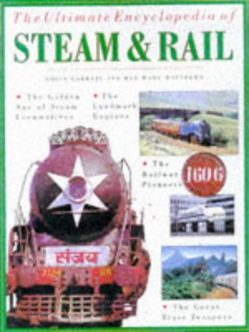 The Ultimate Encyclopedia of Steam and Rail - Locomotives - Wide World Maps & MORE!