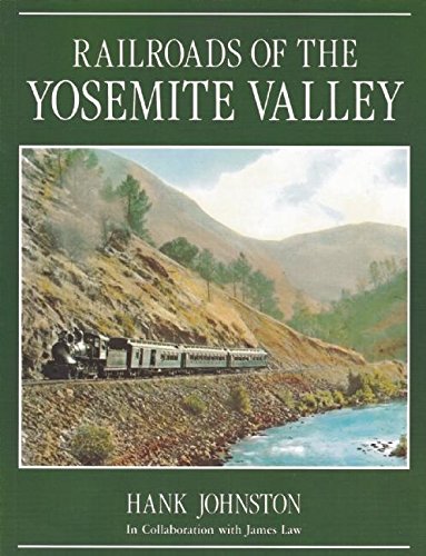Railroads of the Yosemite Valley - Wide World Maps & MORE!