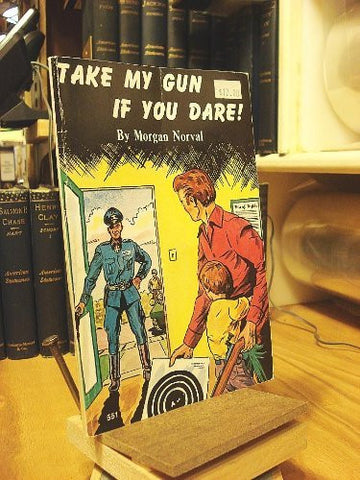 Take My Gun If You Dare! - Wide World Maps & MORE! - Book - Wide World Maps & MORE! - Wide World Maps & MORE!