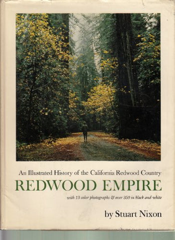 Redwood Empire. an Illustrated History of the California Redwood Country - Wide World Maps & MORE!