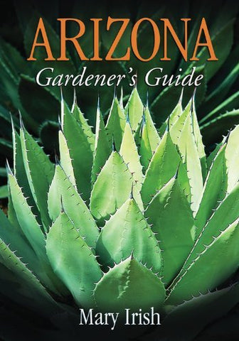 Arizona Gardener's Guide (Gardener's Guides) - Wide World Maps & MORE! - Book - Cool Springs Press - Wide World Maps & MORE!