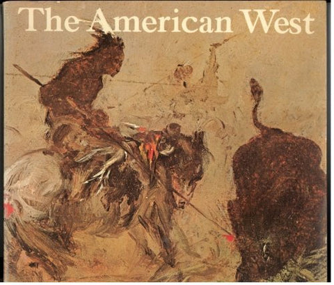 The American West;: Painters from Catlin to Russell - Wide World Maps & MORE! - Book - Wide World Maps & MORE! - Wide World Maps & MORE!