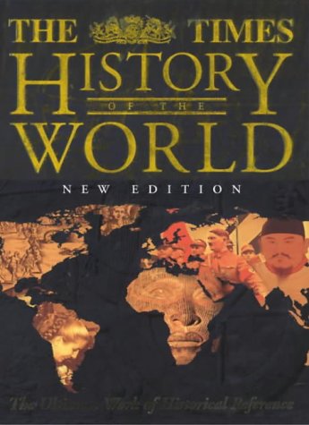 THE TIMES HISTORY OF THE WORLD: THE ULTIMATE WORK OF HISTORICAL REFERENCE - Wide World Maps & MORE! - Book - Wide World Maps & MORE! - Wide World Maps & MORE!