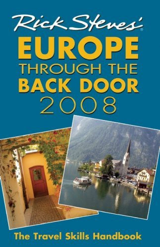 Rick Steves' Europe Through the Back Door 2008: The Travel Skills Handbook - Wide World Maps & MORE! - Book - Wide World Maps & MORE! - Wide World Maps & MORE!