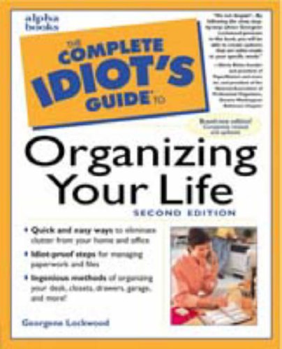 The Complete Idiot's Guide to Organizing Your Life, 2E Lockwood, Georgene - Wide World Maps & MORE!