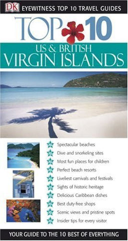 Top 10 US & British Virgin Islands (Eyewitness Top 10 Travel Guide) - Wide World Maps & MORE! - Book - Wide World Maps & MORE! - Wide World Maps & MORE!