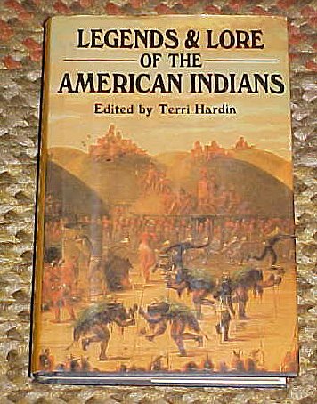 Legends and lore of the American Indians Hardin, Terri - Wide World Maps & MORE!