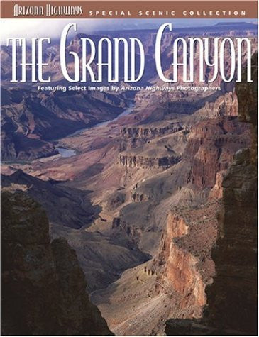 The Grand Canyon (Arizona Highways Special Scenic Collections) - Wide World Maps & MORE! - Book - Brand: Arizona Highways - Wide World Maps & MORE!