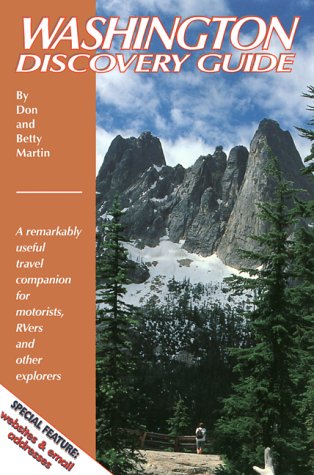 Washington Discovery Guide: A Remarkably Useful Travel Companion for Motorists, RVers, and Other Explorers Martin, Betty Woo; Martin, Don W. and Shockley, Bob - Wide World Maps & MORE!